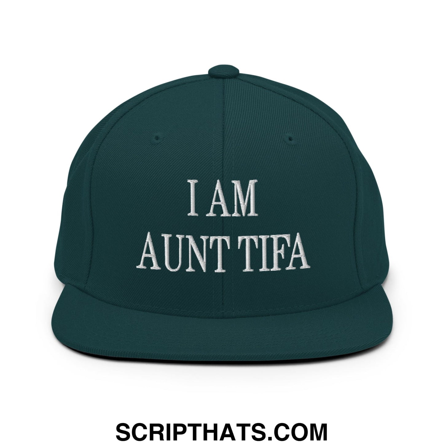 Dark green snapback cap with white embroidered text i am aunt tifa featuring a flat bill brim design