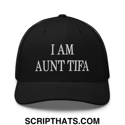 I am Aunt Tifa Embroidered Mesh Trucker Hat Black