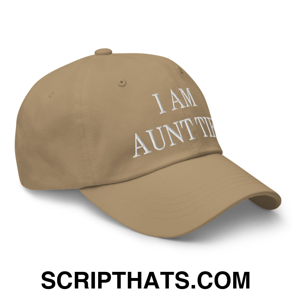 I am Aunt Tifa Embroidered Unstructured Dad Hat Khaki