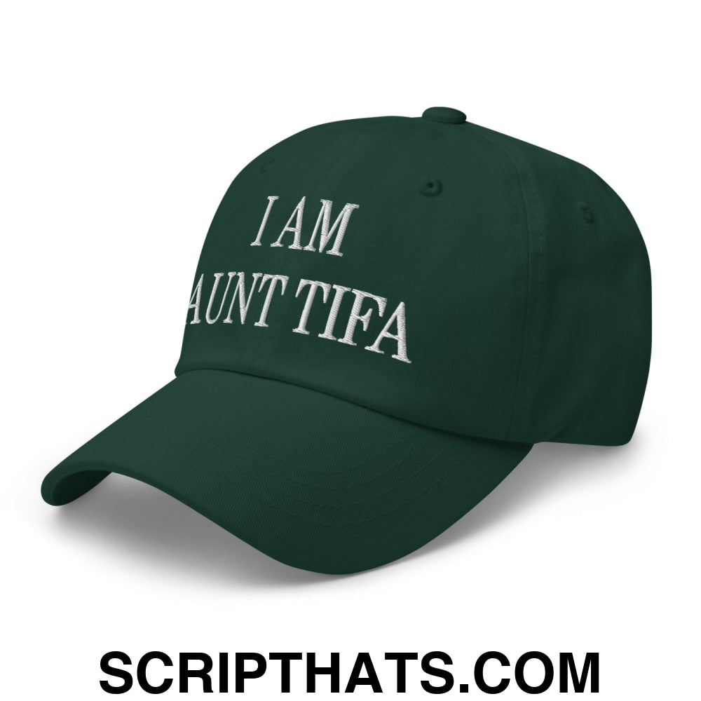 I am Aunt Tifa Embroidered Unstructured Dad Hat Spruce