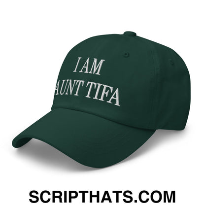 I am Aunt Tifa Embroidered Unstructured Dad Hat Spruce