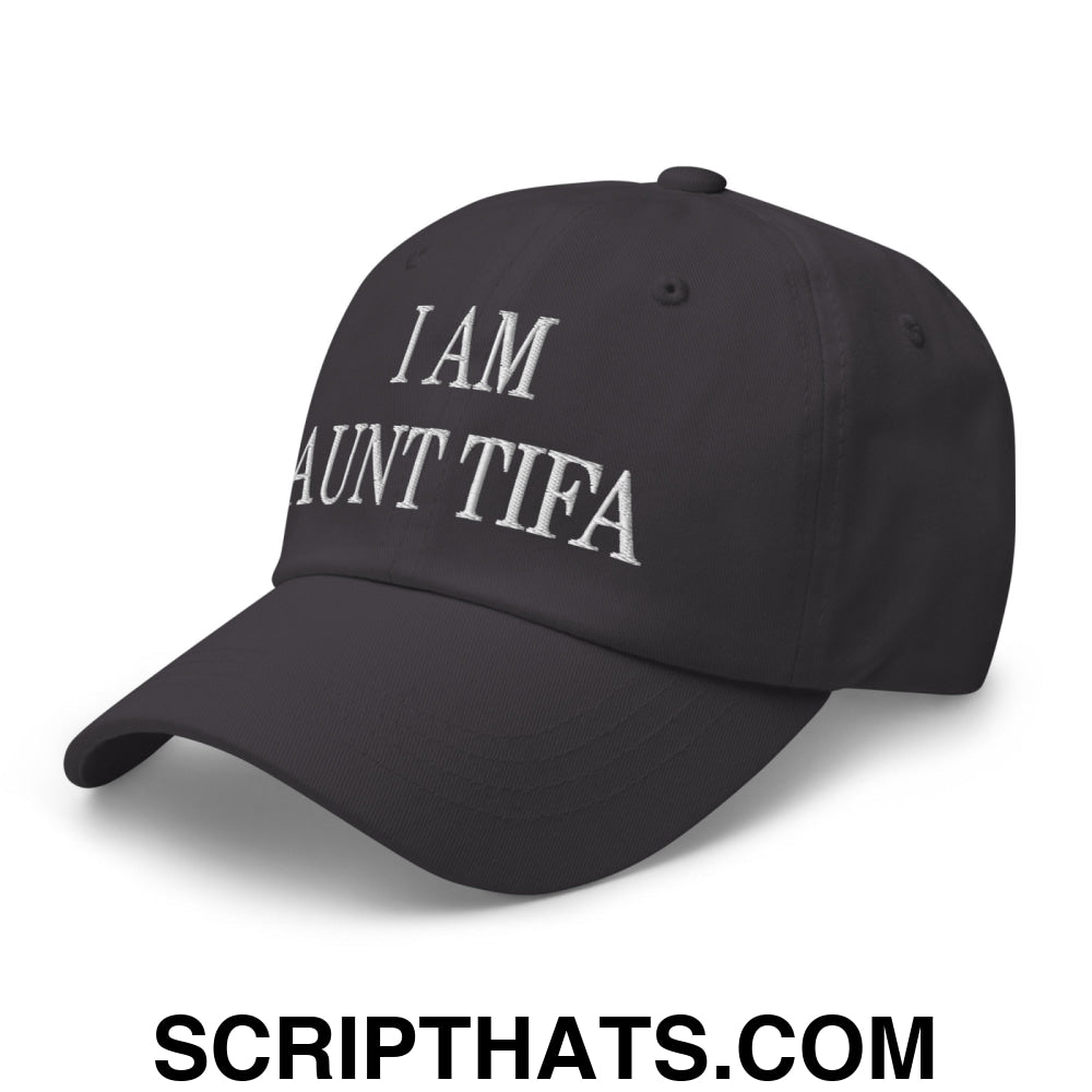 I am Aunt Tifa Embroidered Unstructured Dad Hat Dark Grey