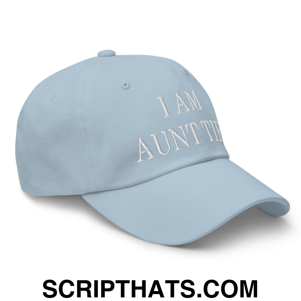 I am Aunt Tifa Embroidered Unstructured Dad Hat Light Blue