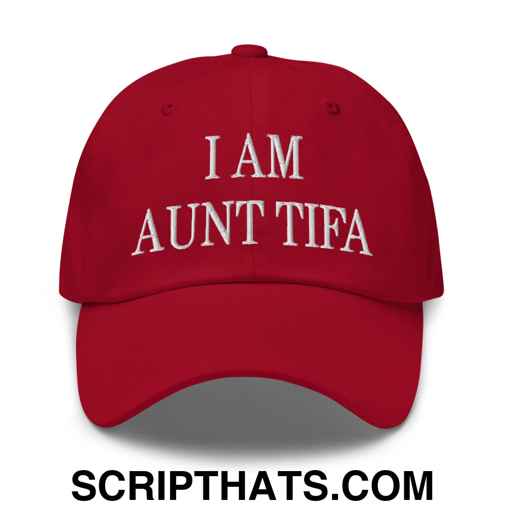 I am Aunt Tifa Embroidered Unstructured Dad Hat Cranberry