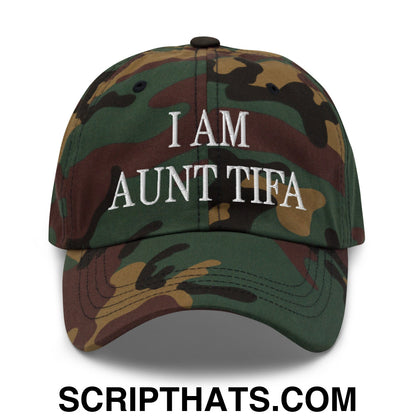 I am Aunt Tifa Embroidered Unstructured Dad Hat Green Camo
