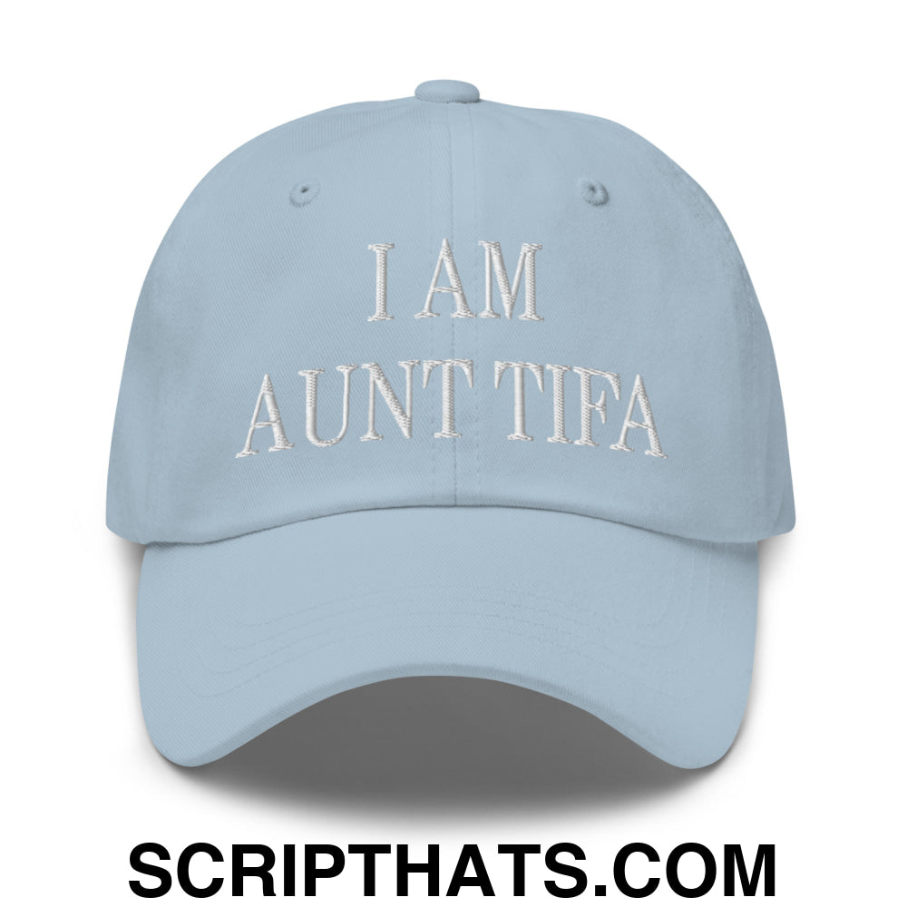 I am Aunt Tifa Embroidered Unstructured Dad Hat Light Blue