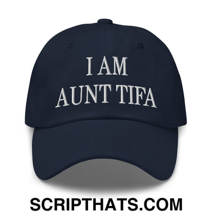 I am Aunt Tifa Embroidered Unstructured Dad Hat Navy