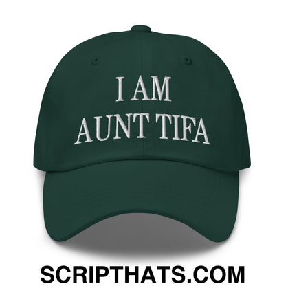 I am Aunt Tifa Embroidered Unstructured Dad Hat Spruce