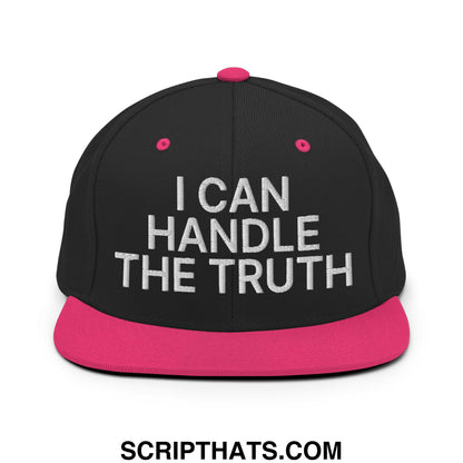 I Can Handle The Truth Embroidered Flat Bill Brim Snapback Hat Black Neon Pink