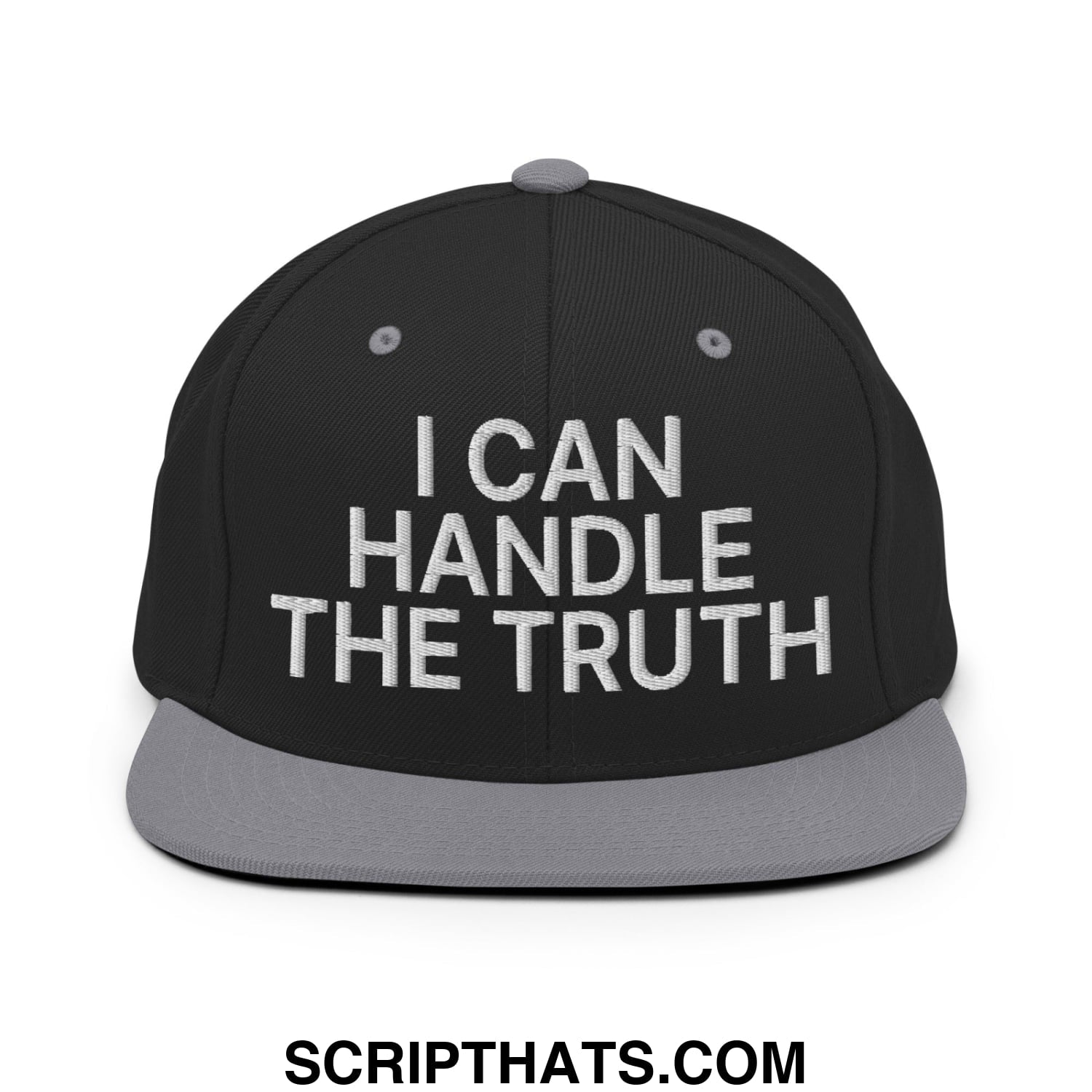 I Can Handle The Truth Embroidered Flat Bill Brim Snapback Hat Black Silver