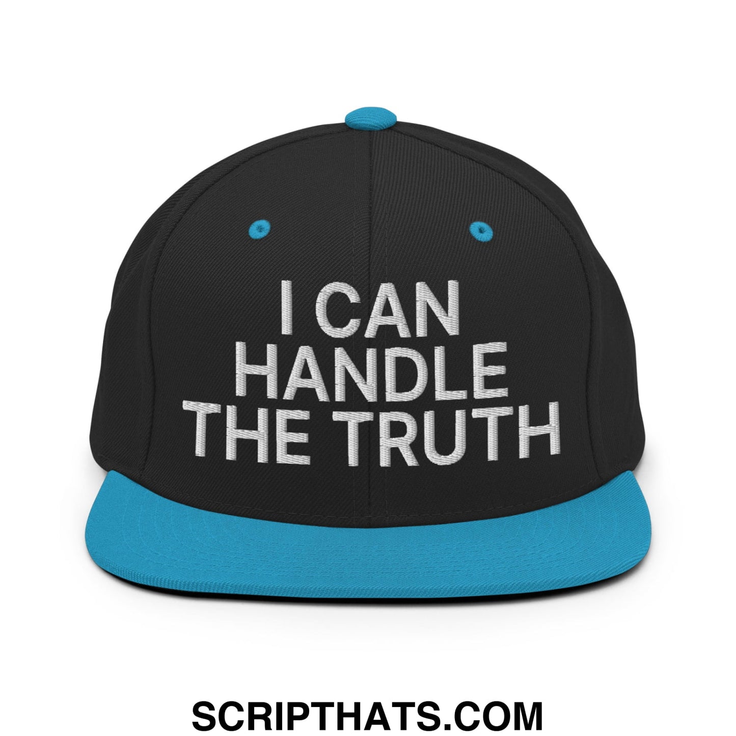 I Can Handle The Truth Embroidered Flat Bill Brim Snapback Hat Black Teal