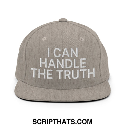 I Can Handle The Truth Embroidered Flat Bill Brim Snapback Hat Heather Grey