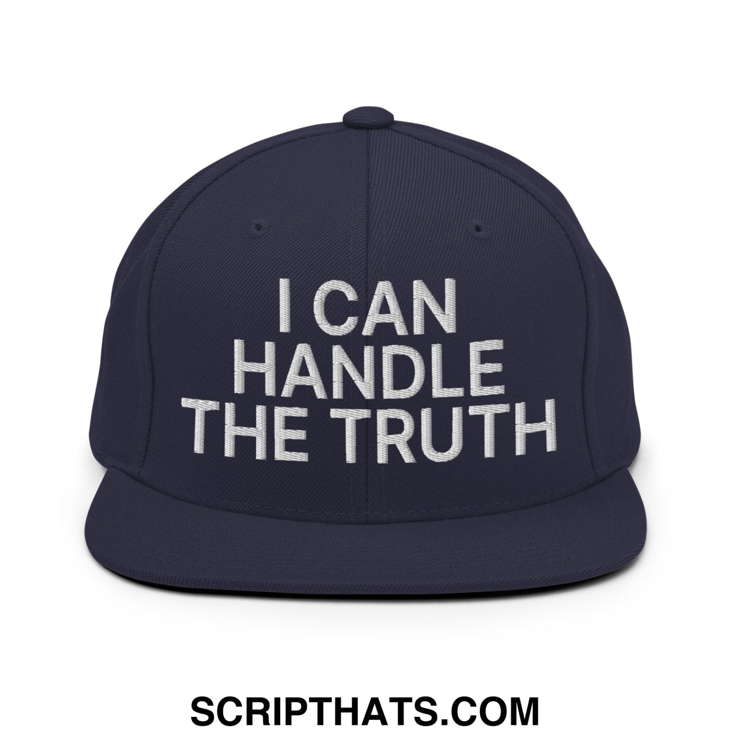 I Can Handle The Truth Embroidered Flat Bill Brim Snapback Hat Navy