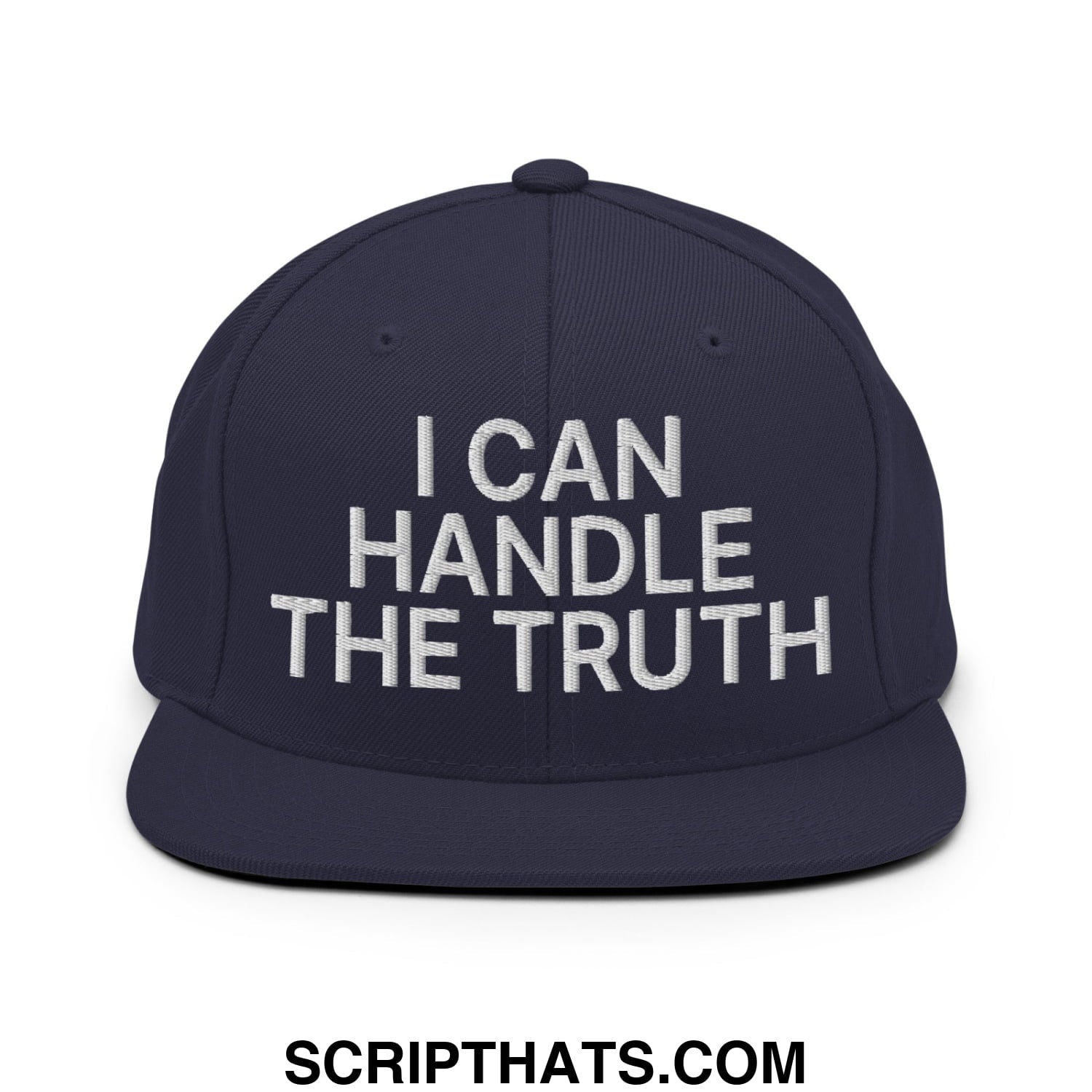 I Can Handle The Truth Embroidered Flat Bill Brim Snapback Hat Navy