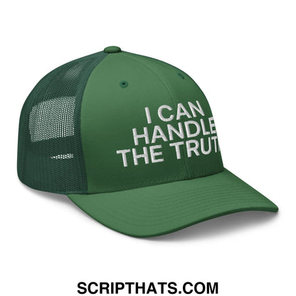 I Can Handle The Truth Embroidered Mesh Trucker Hat Evergreen