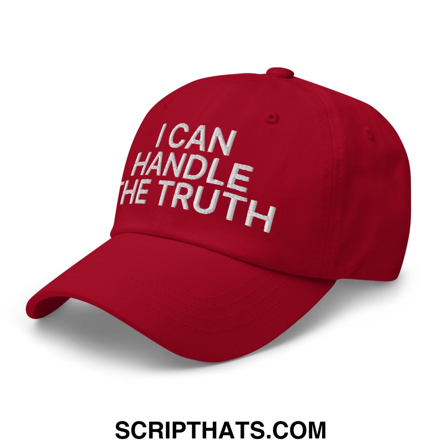 I Can Handle The Truth Embroidered Unstructured Dad Hat Cranberry