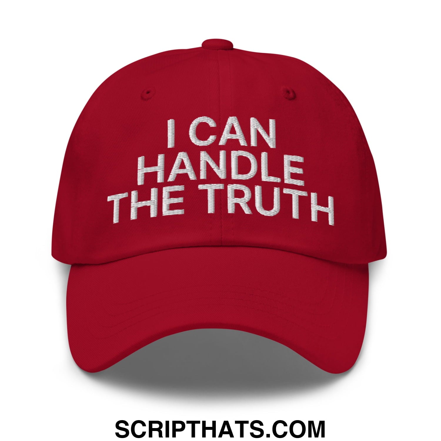 I Can Handle The Truth Embroidered Unstructured Dad Hat Cranberry