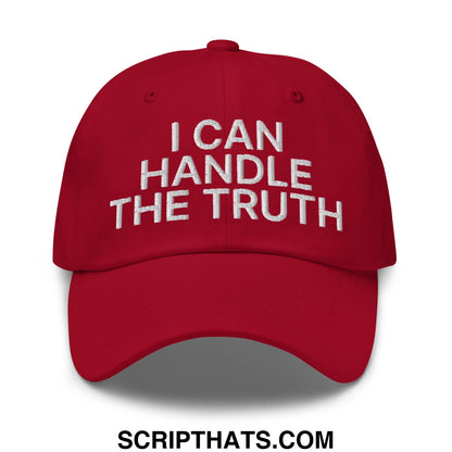 I Can Handle The Truth Embroidered Unstructured Dad Hat Cranberry