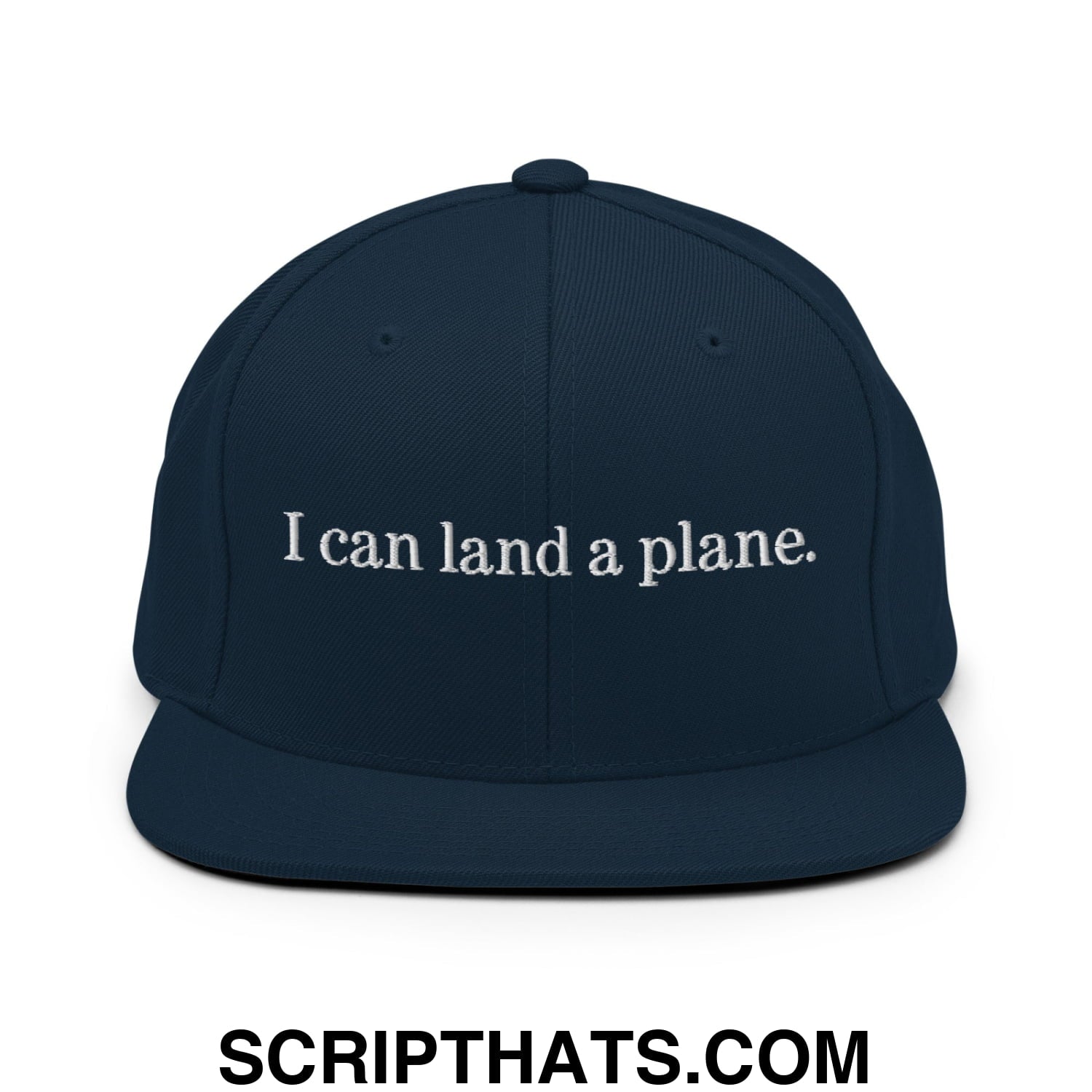 Navy blue snapback hat with white embroidered i can land a plane text and flat bill brim design