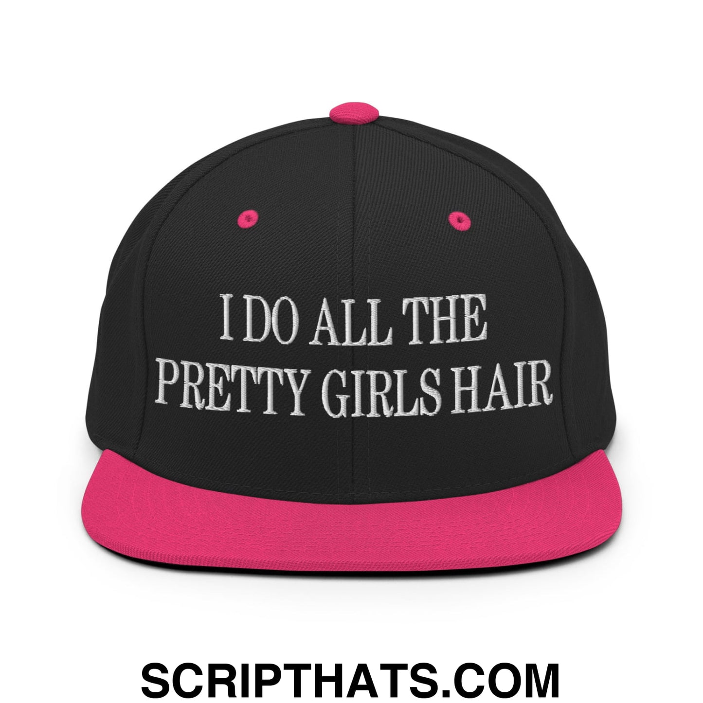 I Do All The Pretty Girls Hair Embroidered Flat Bill Brim Snapback Hat Black Neon Pink