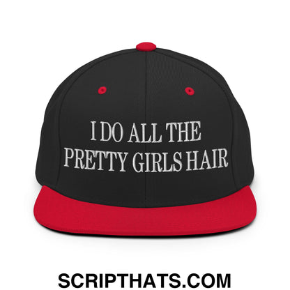 I Do All The Pretty Girls Hair Embroidered Flat Bill Brim Snapback Hat Black Red