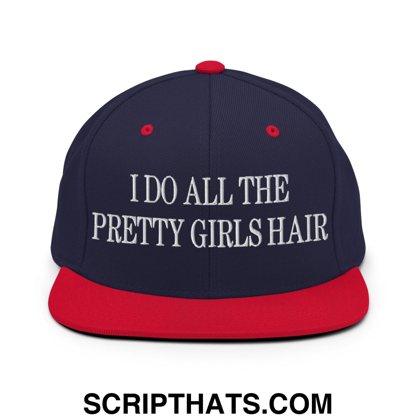 I Do All The Pretty Girls Hair Embroidered Flat Bill Brim Snapback Hat Navy Red