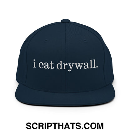i eat drywall Embroidered Flat Bill Brim Snapback Hat Dark Navy