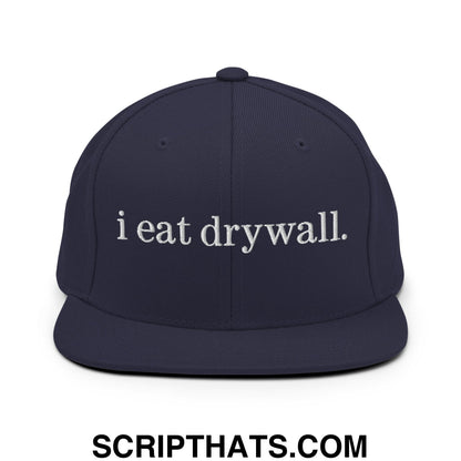 i eat drywall Embroidered Flat Bill Brim Snapback Hat Navy