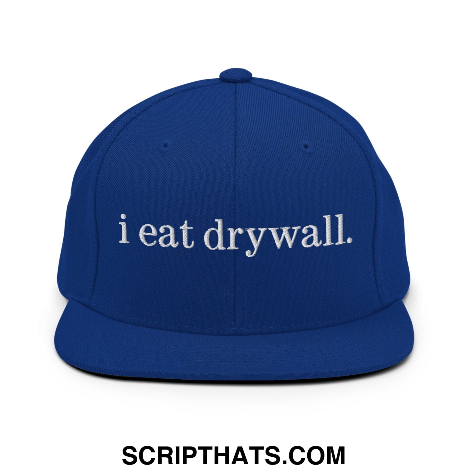 i eat drywall Embroidered Flat Bill Brim Snapback Hat Royal Blue