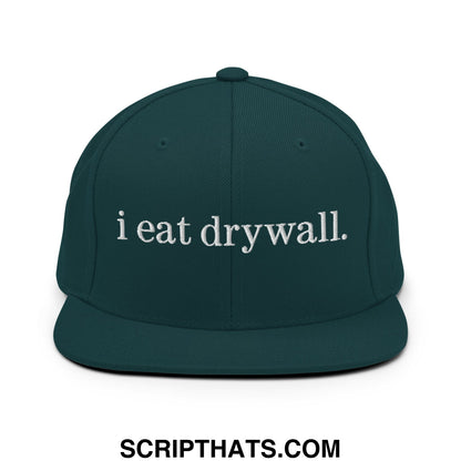 i eat drywall Embroidered Flat Bill Brim Snapback Hat Spruce