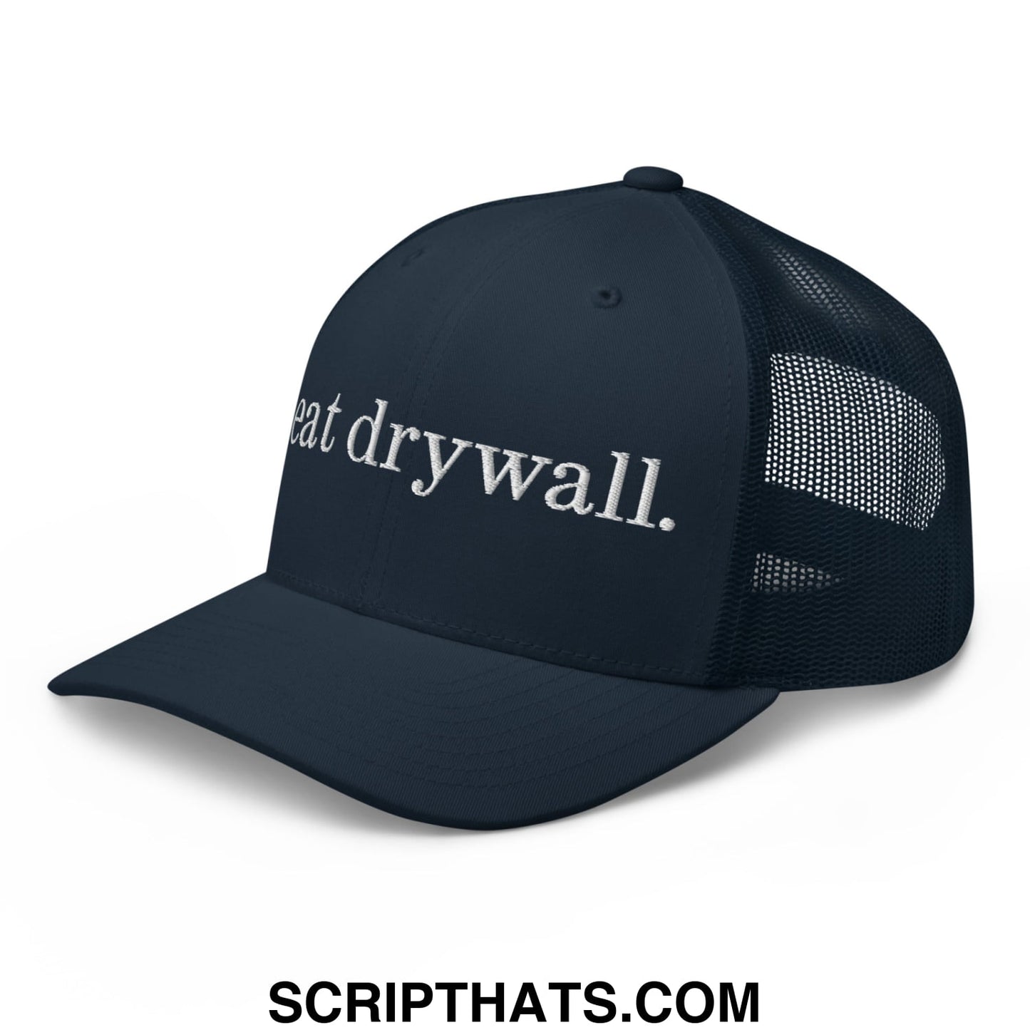 i eat drywall Embroidered Mesh Trucker Hat Navy
