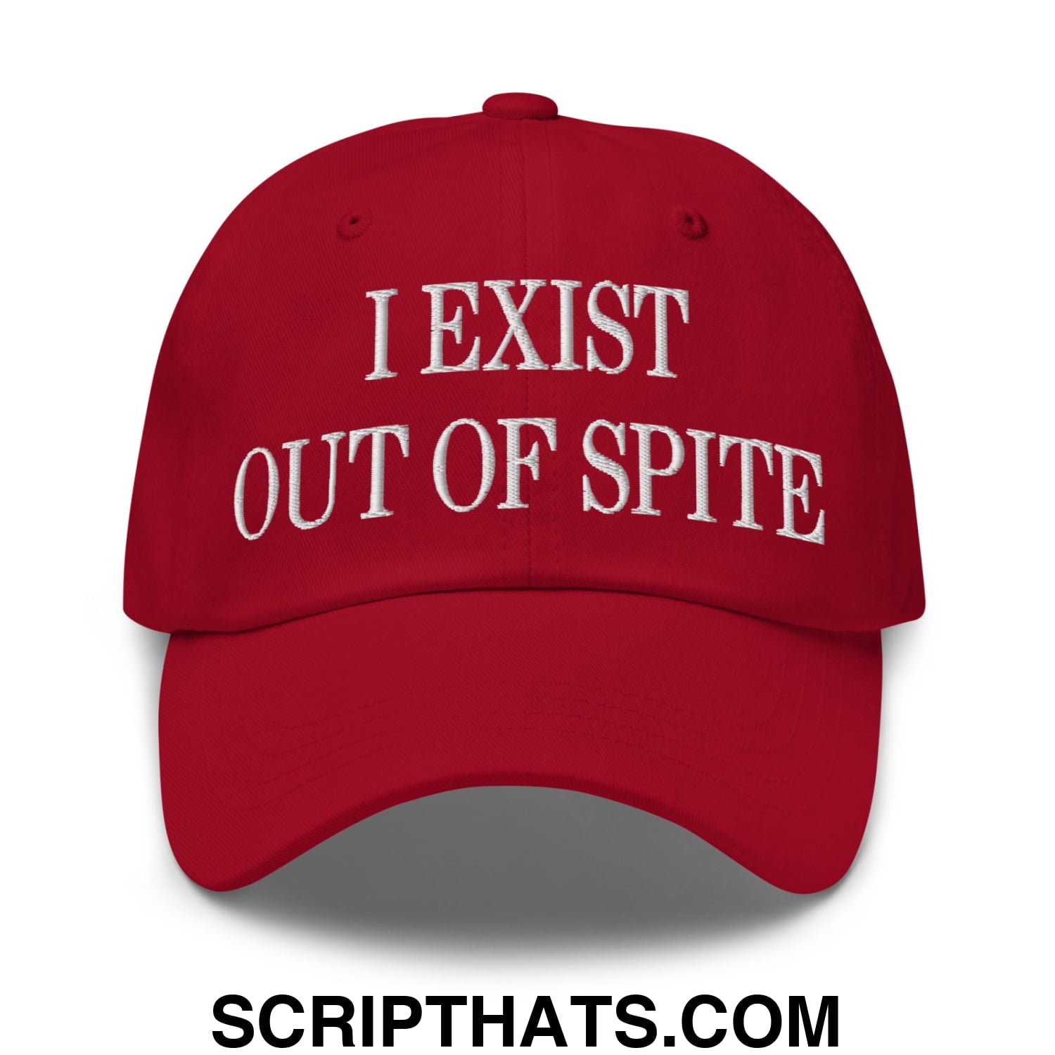 I Exist Out of Spite Embroidered Unstructured Dad Hat Cranberry