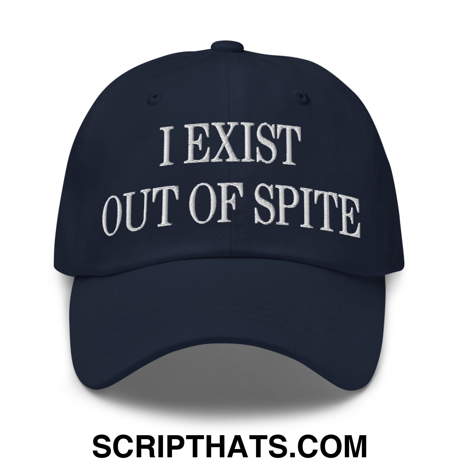 I Exist Out of Spite Embroidered Unstructured Dad Hat Navy