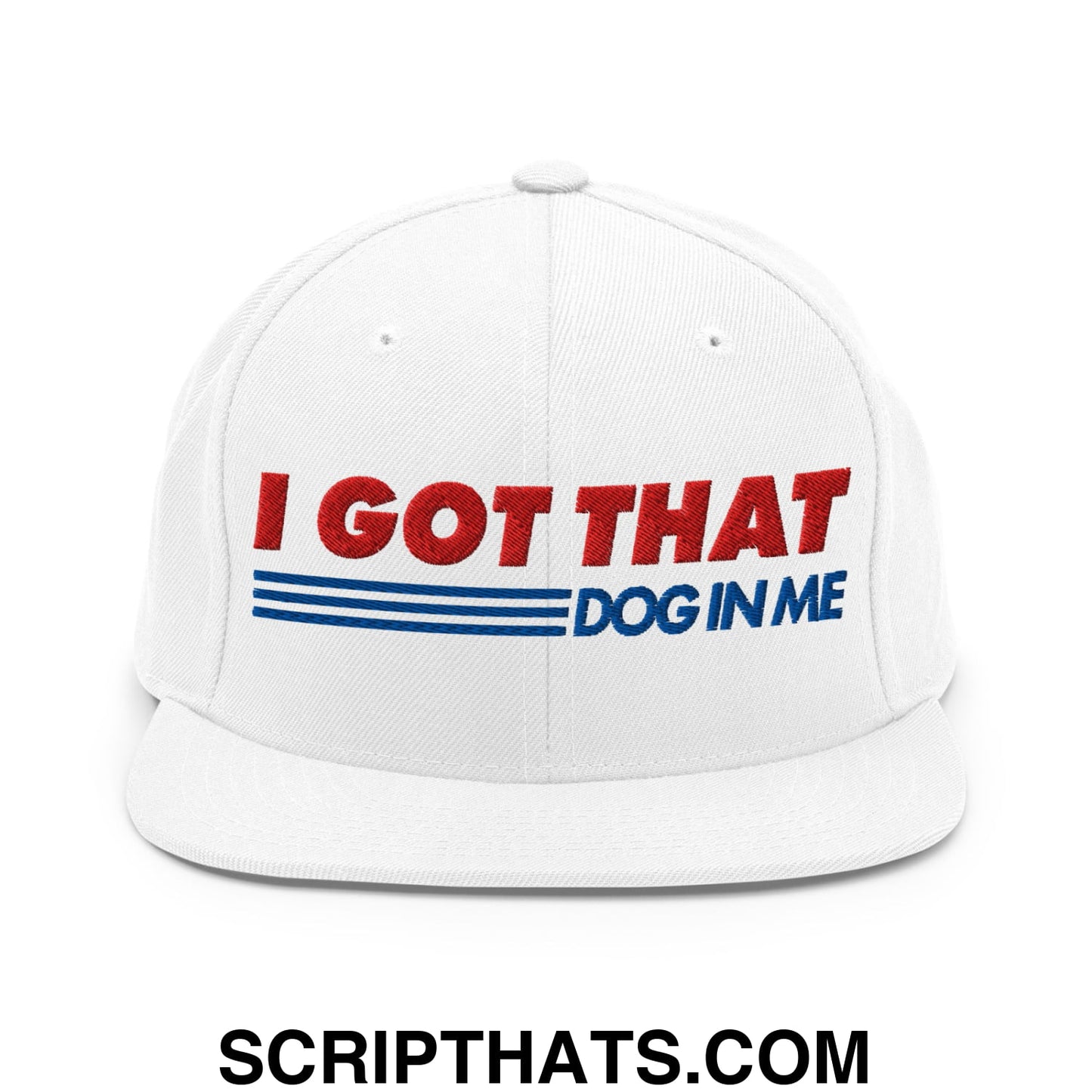 I Got That Dog In Me Embroidered Flat Bill Brim Snapback Hat Default Title
