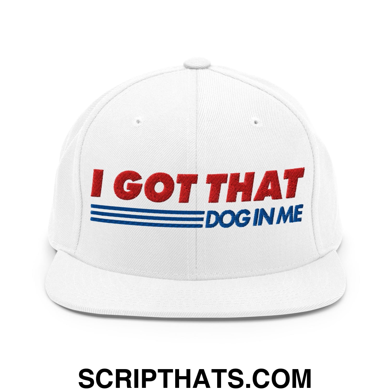 I Got That Dog In Me Embroidered Flat Bill Brim Snapback Hat Default Title