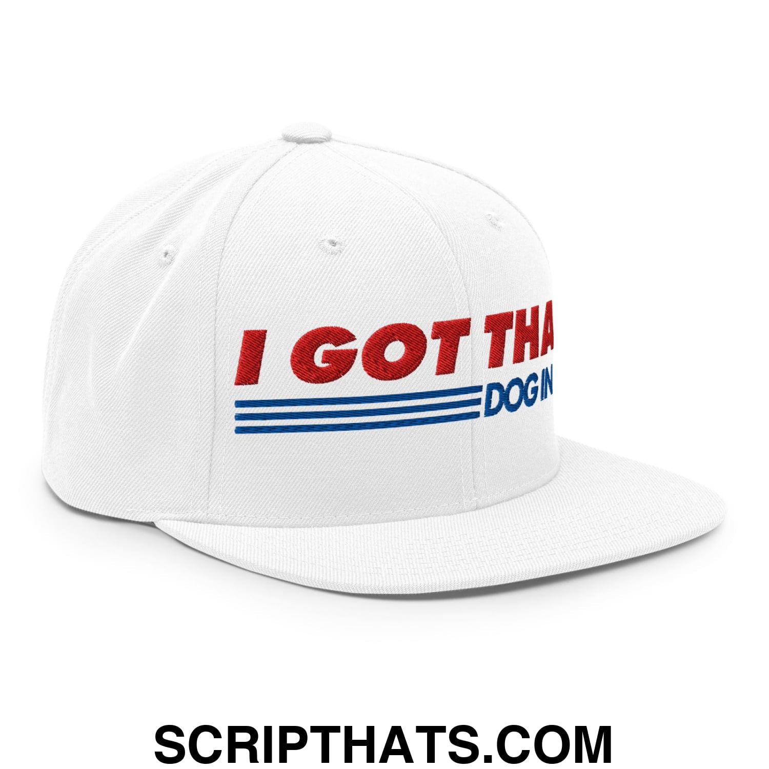 I Got That Dog In Me Embroidered Flat Bill Brim Snapback Hat Default Title