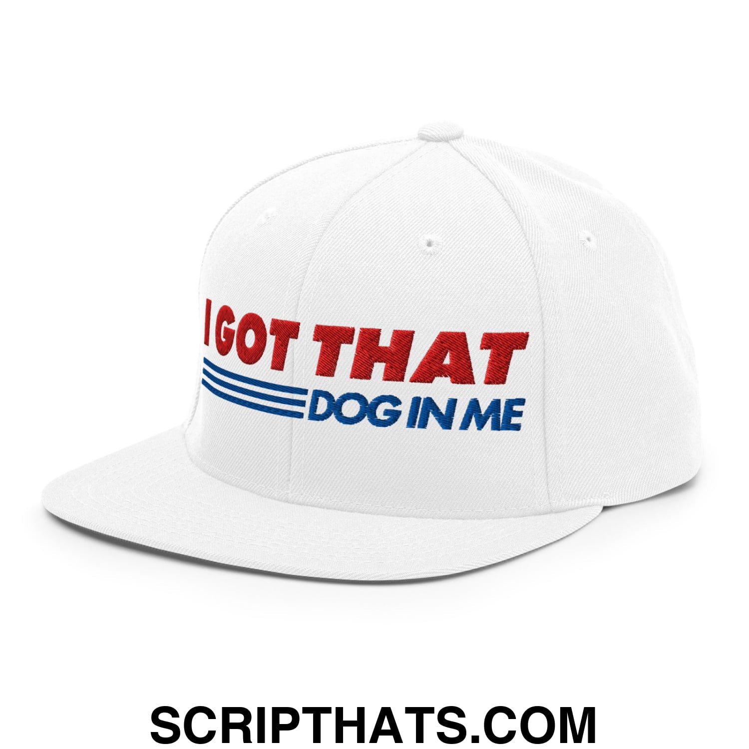 I Got That Dog In Me Embroidered Flat Bill Brim Snapback Hat Default Title