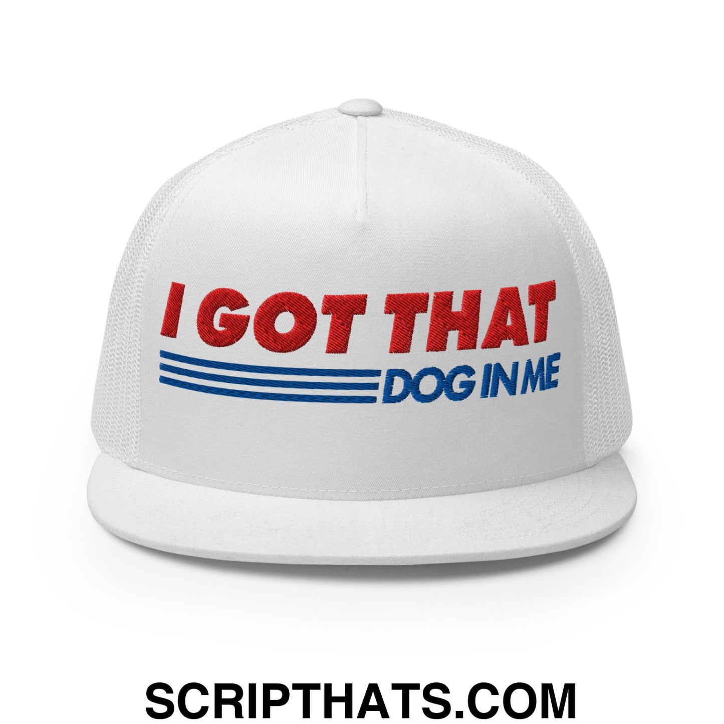 I Got That Dog In Me Embroidered Flat Brim Bill Mesh Trucker Hat Default Title