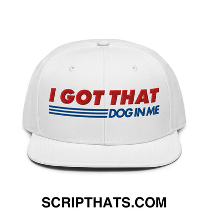 I Got That Dog In Me Embroidered Flat Brim Bill Snapback Hat Default Title