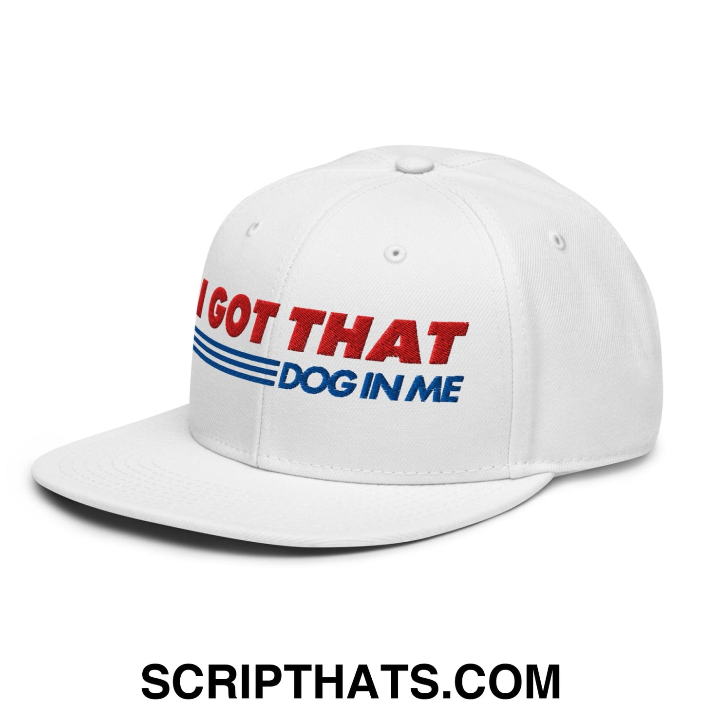I Got That Dog In Me Embroidered Flat Brim Bill Snapback Hat Default Title