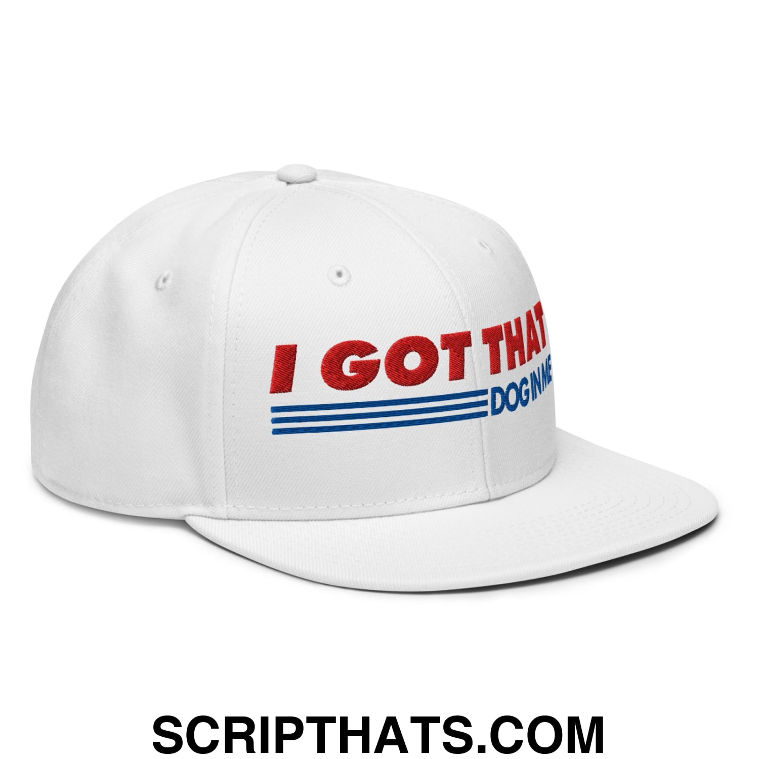 I Got That Dog In Me Embroidered Flat Brim Bill Snapback Hat Default Title