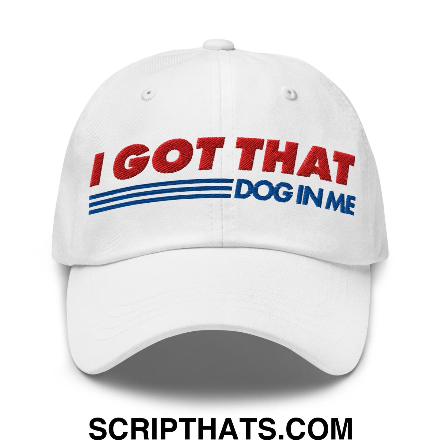 I Got That Dog In Me Embroidered Unstructured Dad Hat Default Title