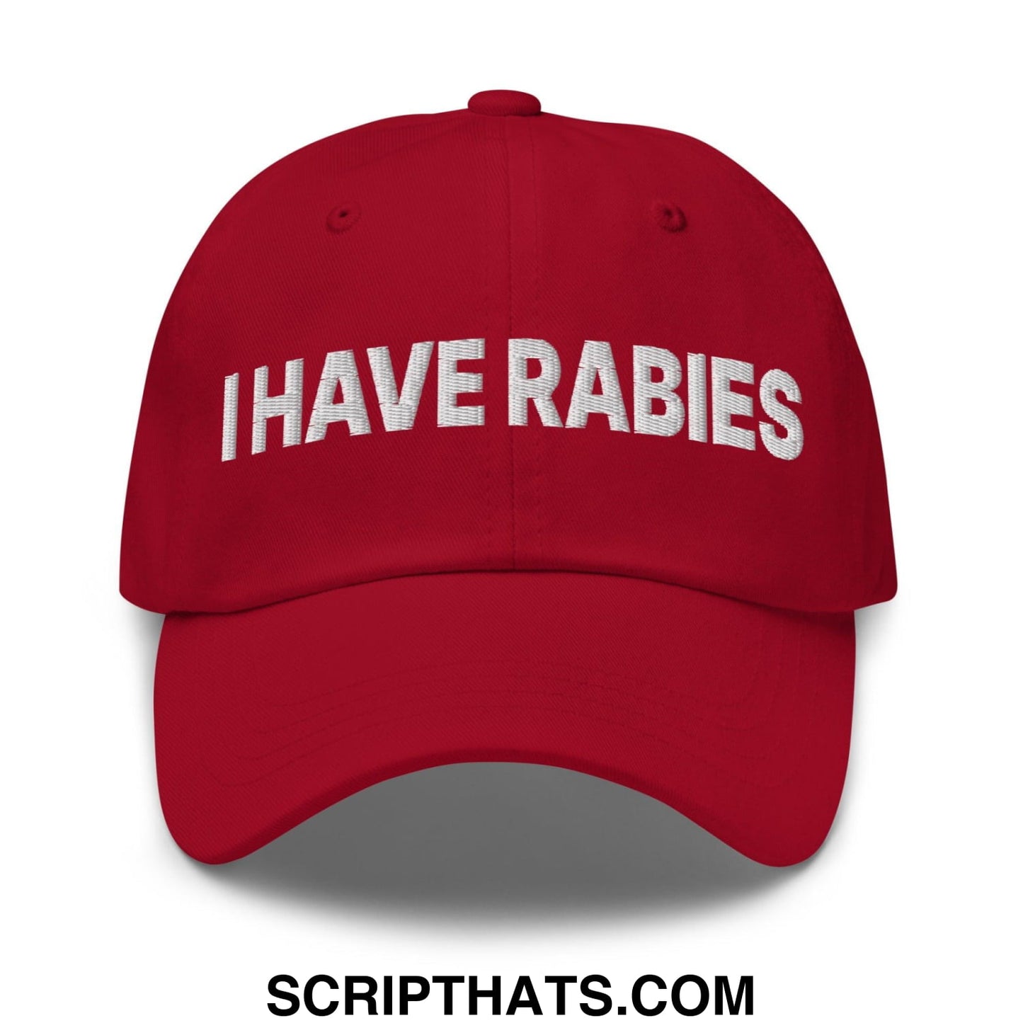 I Have Rabies Embroidered Dad Hat Cranberry