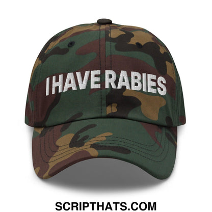 I Have Rabies Embroidered Dad Hat Green Camo