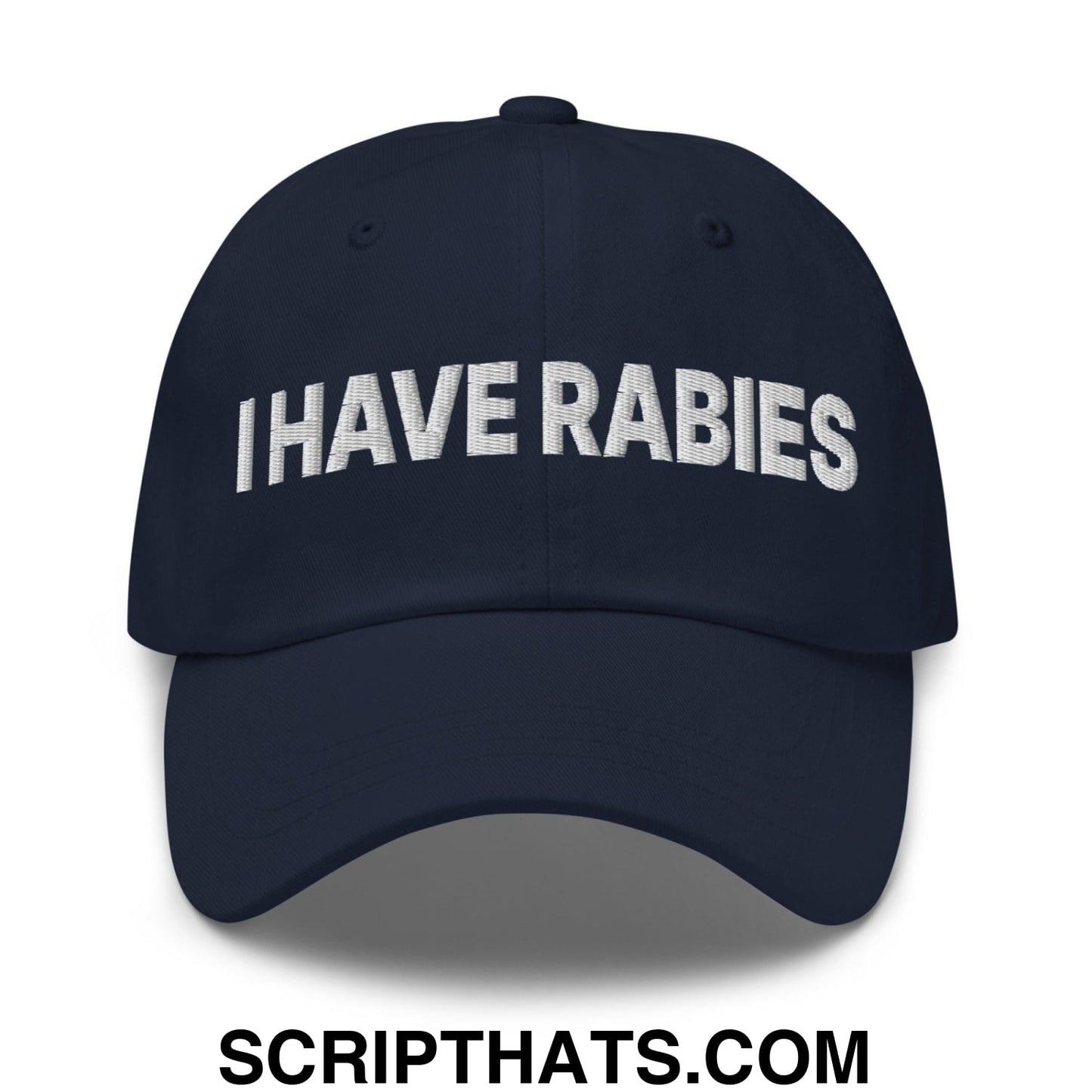 I Have Rabies Embroidered Dad Hat Navy