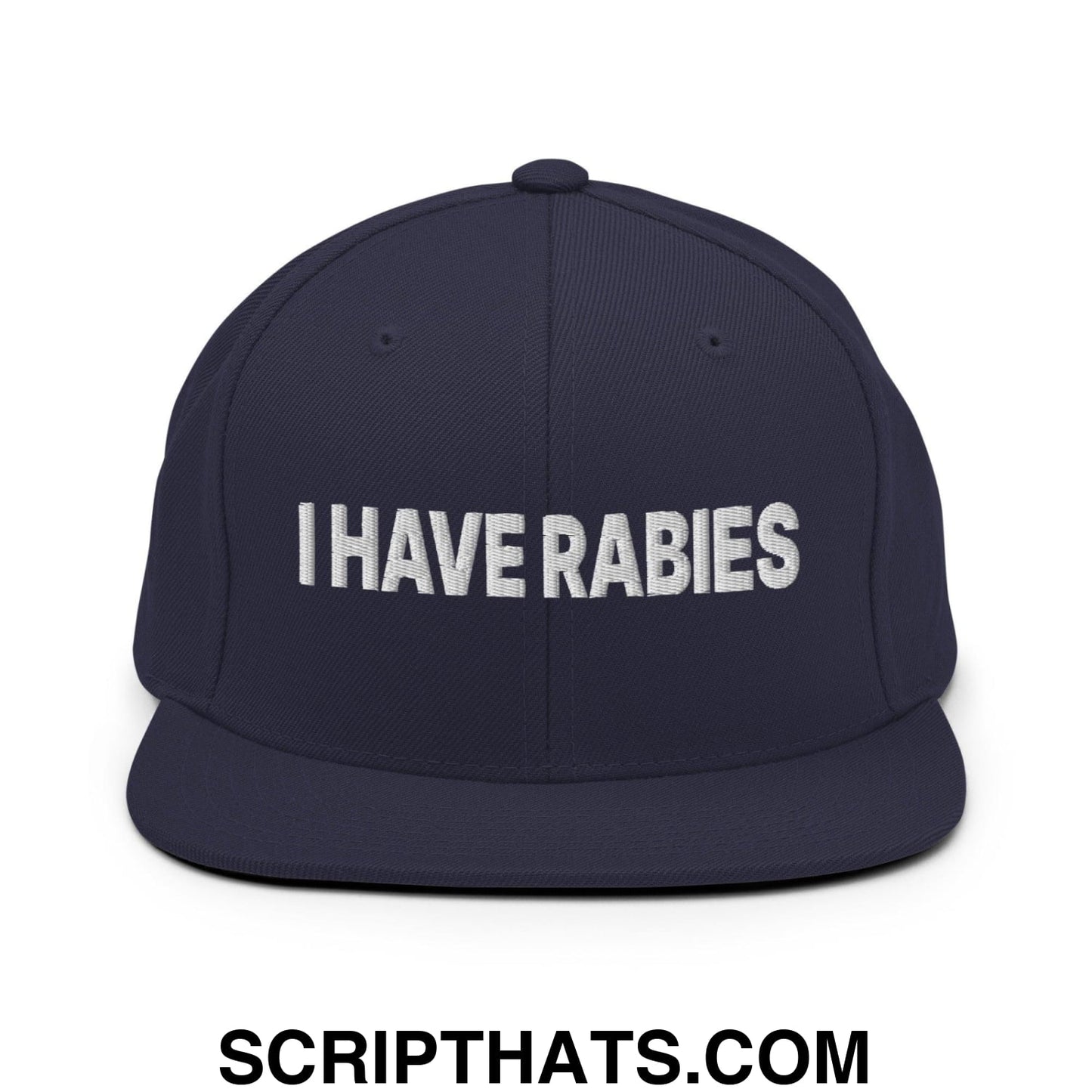 I Have Rabies Embroidered Flat Bill Brim Snapback Hat Navy
