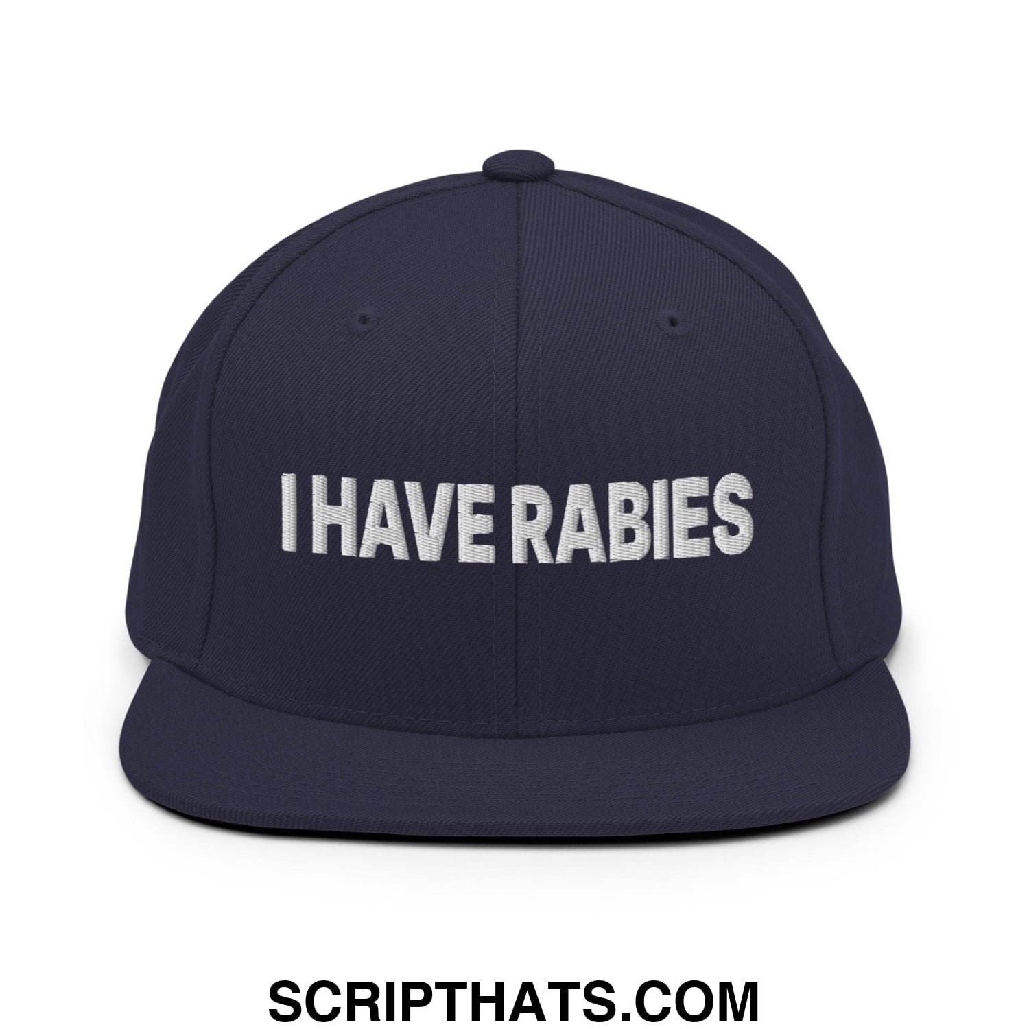 I Have Rabies Embroidered Flat Bill Brim Snapback Hat Navy