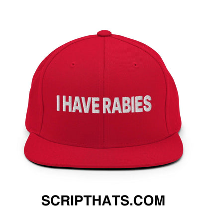 I Have Rabies Embroidered Flat Bill Brim Snapback Hat Red