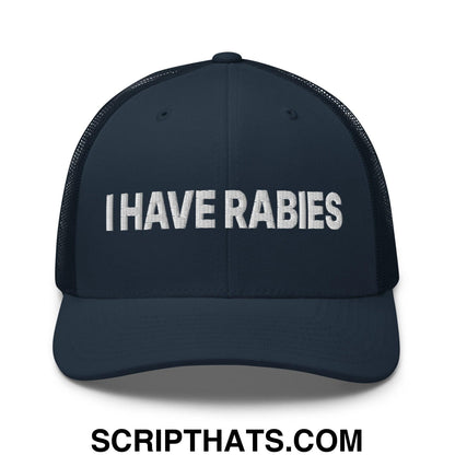 I Have Rabies Embroidered Mesh Trucker Hat Navy
