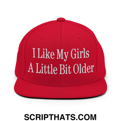 I Like My Girls a Little Bit Older Embroidered Flat Bill Brim Snapback Hat Red